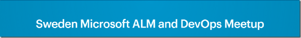 New Swedish Meetup Group for Microsoft ALM and DevOps
